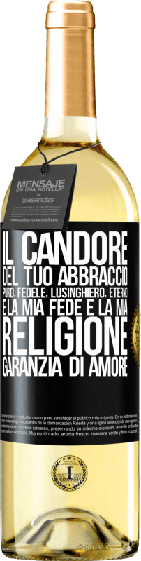 29,95 € | Vino bianco Edizione WHITE Il candore del tuo abbraccio, puro, fedele, eterno, lusinghiero, è la mia fede e la mia religione, garanzia di amore Etichetta Nera. Etichetta personalizzabile Vino giovane Raccogliere 2025 Verdejo