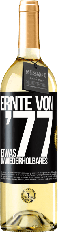 29,95 € | Weißwein WHITE Ausgabe Ernte von '77, etwas Unwiederholbares Schwarzes Etikett. Anpassbares Etikett Junger Wein Ernte 2024 Verdejo