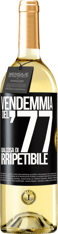 29,95 € | Vino bianco Edizione WHITE Vendemmia del '77, qualcosa di irripetibile Etichetta Nera. Etichetta personalizzabile Vino giovane Raccogliere 2025 Verdejo
