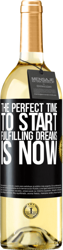 29,95 € | Белое вино Издание WHITE Идеальное время, чтобы начать исполнять мечты сейчас Черная метка. Настраиваемая этикетка Молодое вино Урожай 2023 Verdejo