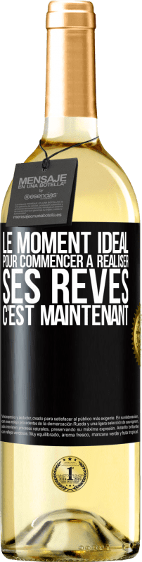 29,95 € | Vin blanc Édition WHITE Le moment idéal pour commencer à réaliser ses rêves c'est maintenant Étiquette Noire. Étiquette personnalisable Vin jeune Récolte 2024 Verdejo