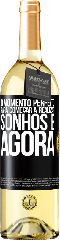 29,95 € | Vinho branco Edição WHITE O momento perfeito para começar a realizar sonhos é agora Etiqueta Preta. Etiqueta personalizável Vinho jovem Colheita 2024 Verdejo