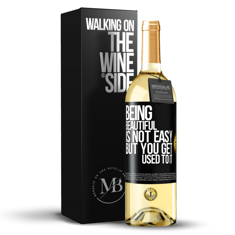 29,95 € Free Shipping | White Wine WHITE Edition Being beautiful is not easy, but you get used to it Black Label. Customizable label Young wine Harvest 2024 Verdejo