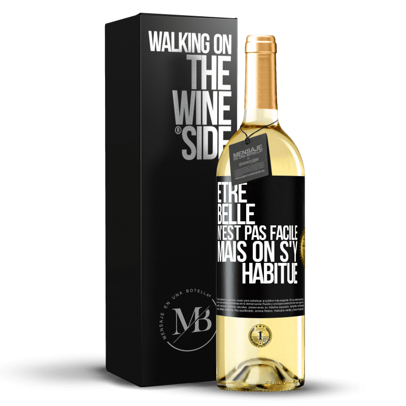 29,95 € Envoi gratuit | Vin blanc Édition WHITE Être belle n'est pas facile, mais on s'y habitue Étiquette Noire. Étiquette personnalisable Vin jeune Récolte 2024 Verdejo