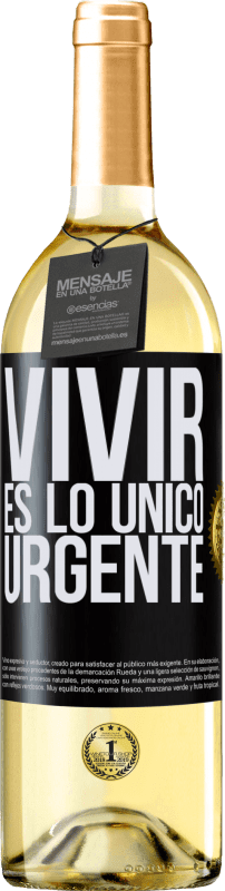 29,95 € | Vino Blanco Edición WHITE Vivir es lo único urgente Etiqueta Negra. Etiqueta personalizable Vino joven Cosecha 2023 Verdejo