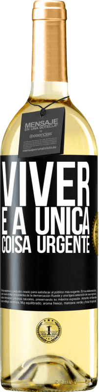 29,95 € | Vinho branco Edição WHITE Viver é a única coisa urgente Etiqueta Preta. Etiqueta personalizável Vinho jovem Colheita 2023 Verdejo