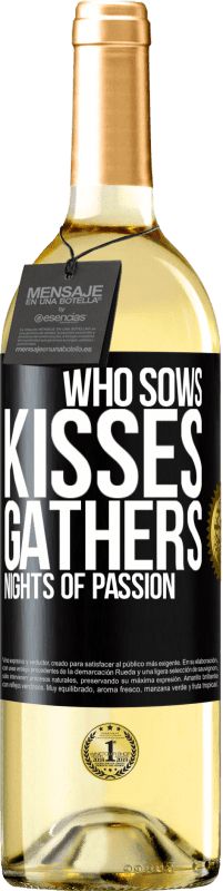 29,95 € | White Wine WHITE Edition Who sows kisses, gathers nights of passion Black Label. Customizable label Young wine Harvest 2023 Verdejo