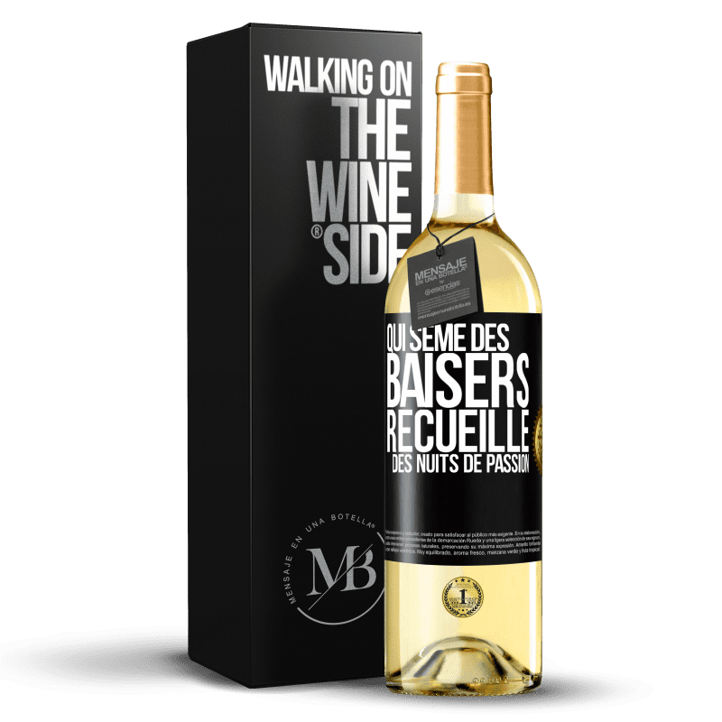 29,95 € Envoi gratuit | Vin blanc Édition WHITE Qui sème des baisers, recueille des nuits de passion Étiquette Noire. Étiquette personnalisable Vin jeune Récolte 2025 Verdejo