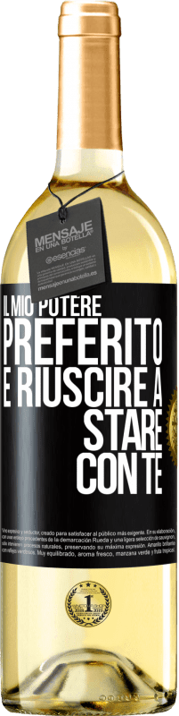 Spedizione Gratuita | Vino bianco Edizione WHITE Il mio potere preferito è riuscire a stare con te Etichetta Nera. Etichetta personalizzabile Vino giovane Raccogliere 2023 Verdejo