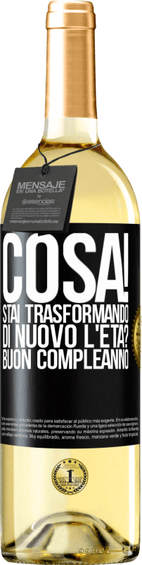 29,95 € | Vino bianco Edizione WHITE Cosa! Stai trasformando di nuovo l'età? Buon compleanno Etichetta Nera. Etichetta personalizzabile Vino giovane Raccogliere 2025 Verdejo