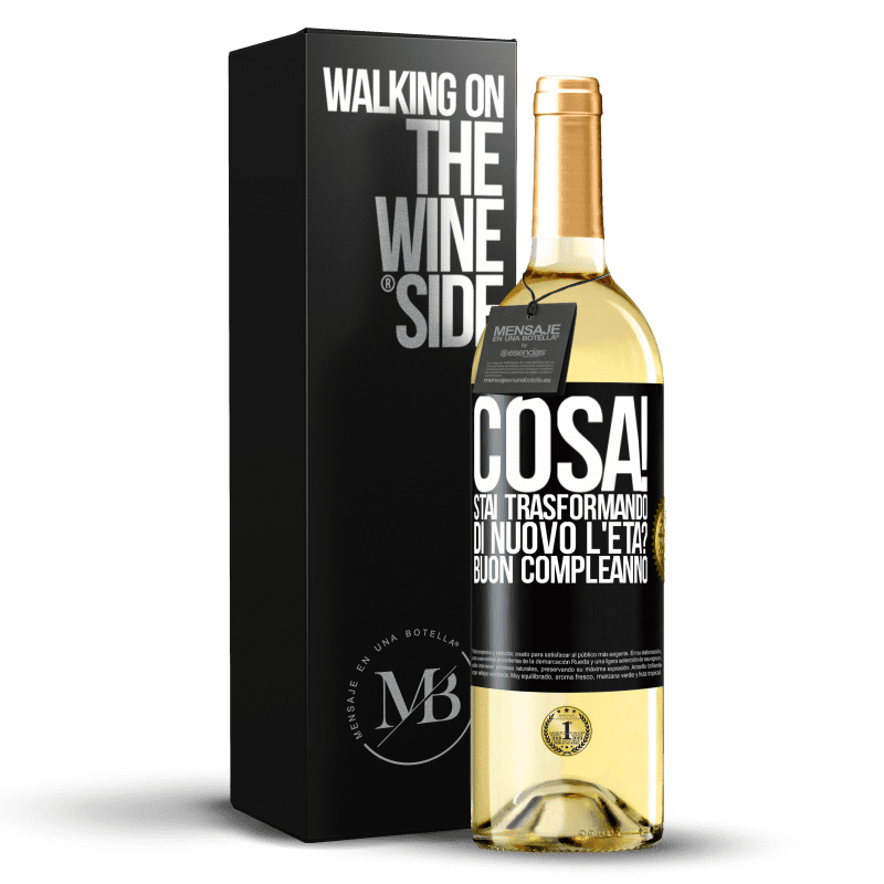 29,95 € Spedizione Gratuita | Vino bianco Edizione WHITE Cosa! Stai trasformando di nuovo l'età? Buon compleanno Etichetta Nera. Etichetta personalizzabile Vino giovane Raccogliere 2025 Verdejo