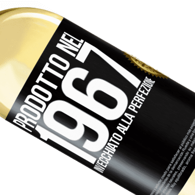 Espressioni Uniche e Personali. «Prodotto nel 1967. Invecchiato alla perfezione» Edizione WHITE