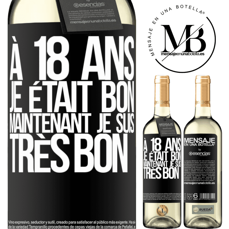 «À 18 ans j'étais beau-gosse. Maintenant très beau-gosse» Édition WHITE