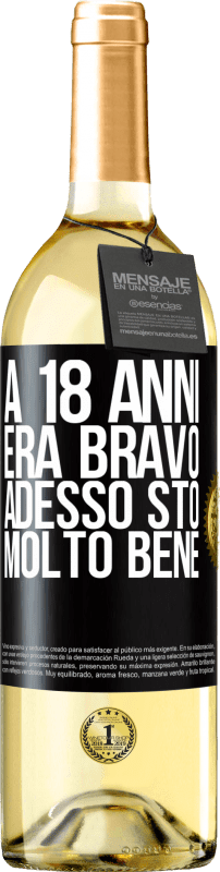 29,95 € Spedizione Gratuita | Vino bianco Edizione WHITE A 18 anni era bravo. Adesso sto molto bene Etichetta Nera. Etichetta personalizzabile Vino giovane Raccogliere 2024 Verdejo