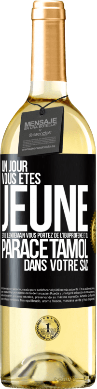 29,95 € Envoi gratuit | Vin blanc Édition WHITE Un jour, vous êtes jeune et le lendemain, vous portez de l'ibuprofène et du paracétamol dans votre sac Étiquette Noire. Étiquette personnalisable Vin jeune Récolte 2025 Verdejo