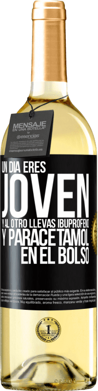 29,95 € Envío gratis | Vino Blanco Edición WHITE Un día eres joven y al otro llevas ibuprofeno y paracetamol en el bolso Etiqueta Negra. Etiqueta personalizable Vino joven Cosecha 2025 Verdejo