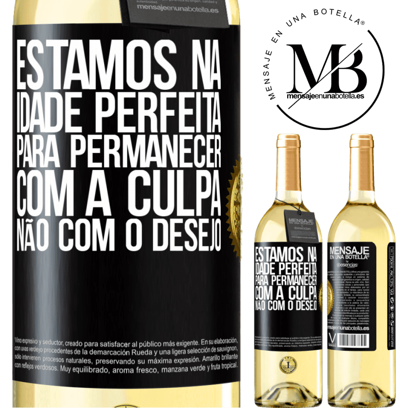 29,95 € Envio grátis | Vinho branco Edição WHITE Estamos na idade perfeita, para permanecer com a culpa, não com o desejo Etiqueta Preta. Etiqueta personalizável Vinho jovem Colheita 2025 Verdejo