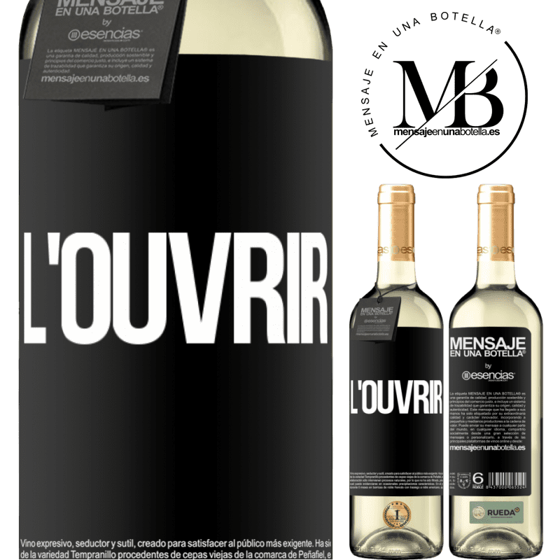 «Ouvre-le» Édition WHITE