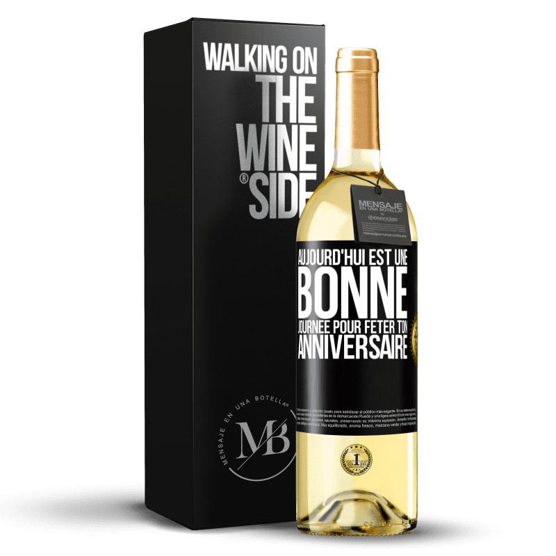 29,95 € Envoi gratuit | Vin blanc Édition WHITE Aujourd'hui est une bonne journée pour fêter ton anniversaire Étiquette Noire. Étiquette personnalisable Vin jeune Récolte 2023 Verdejo