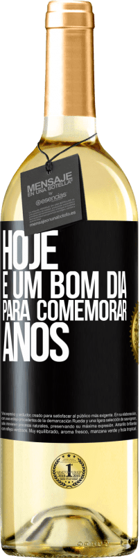 29,95 € Envio grátis | Vinho branco Edição WHITE Hoje é um bom dia para comemorar anos Etiqueta Preta. Etiqueta personalizável Vinho jovem Colheita 2025 Verdejo