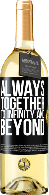 29,95 € | White Wine WHITE Edition Always together to infinity and beyond Black Label. Customizable label Young wine Harvest 2023 Verdejo