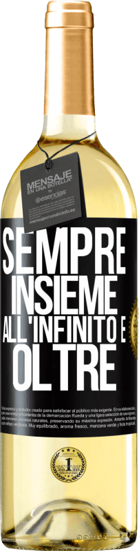 29,95 € Spedizione Gratuita | Vino bianco Edizione WHITE Sempre insieme all'infinito e oltre Etichetta Nera. Etichetta personalizzabile Vino giovane Raccogliere 2025 Verdejo