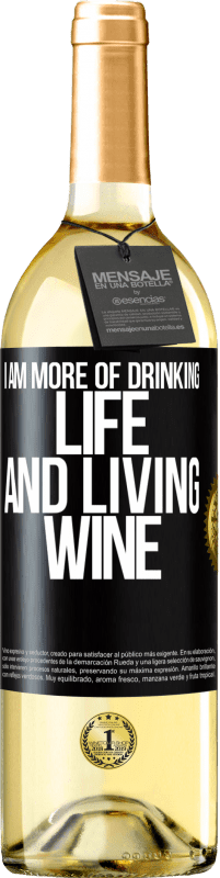 Free Shipping | White Wine WHITE Edition I am more of drinking life and living wine Black Label. Customizable label Young wine Harvest 2023 Verdejo