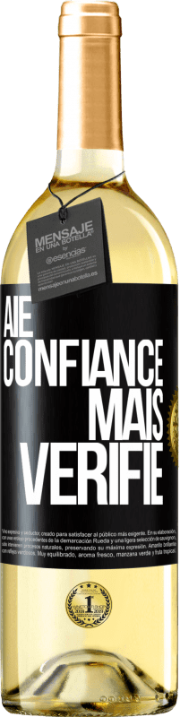 29,95 € | Vin blanc Édition WHITE Aie confiance, mais vérifie Étiquette Noire. Étiquette personnalisable Vin jeune Récolte 2024 Verdejo