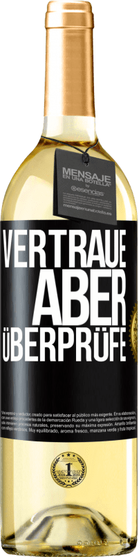 29,95 € | Weißwein WHITE Ausgabe Vertraue, aber überprüfe Schwarzes Etikett. Anpassbares Etikett Junger Wein Ernte 2023 Verdejo