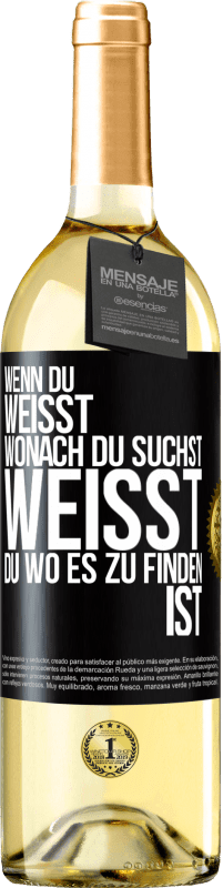 Kostenloser Versand | Weißwein WHITE Ausgabe Wenn du weisst, wonach du suchst, weisst du, wo es zu finden ist Schwarzes Etikett. Anpassbares Etikett Junger Wein Ernte 2023 Verdejo