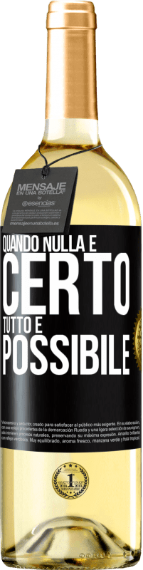 Spedizione Gratuita | Vino bianco Edizione WHITE Quando nulla è certo, tutto è possibile Etichetta Nera. Etichetta personalizzabile Vino giovane Raccogliere 2023 Verdejo