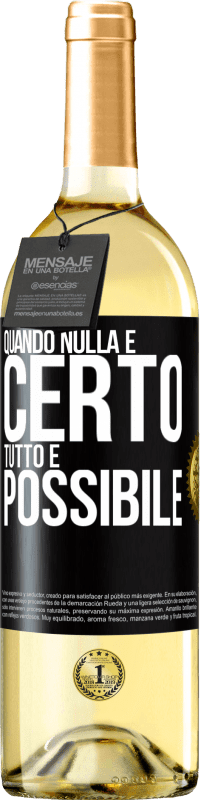 29,95 € Spedizione Gratuita | Vino bianco Edizione WHITE Quando nulla è certo, tutto è possibile Etichetta Nera. Etichetta personalizzabile Vino giovane Raccogliere 2025 Verdejo