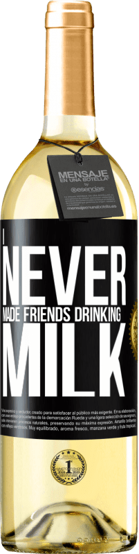 29,95 € Free Shipping | White Wine WHITE Edition I never made friends drinking milk Black Label. Customizable label Young wine Harvest 2023 Verdejo