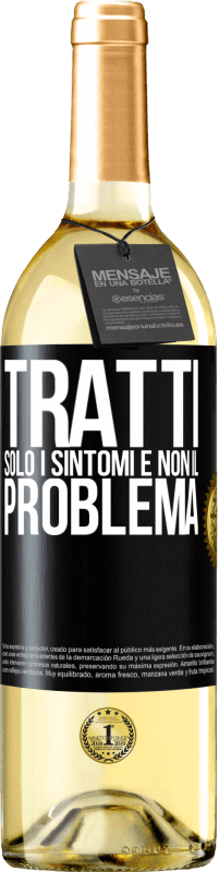 29,95 € Spedizione Gratuita | Vino bianco Edizione WHITE Tratti solo i sintomi e non il problema Etichetta Nera. Etichetta personalizzabile Vino giovane Raccogliere 2025 Verdejo