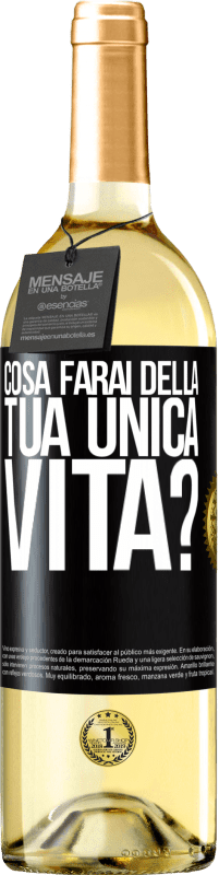 Spedizione Gratuita | Vino bianco Edizione WHITE Cosa farai della tua unica vita? Etichetta Nera. Etichetta personalizzabile Vino giovane Raccogliere 2023 Verdejo