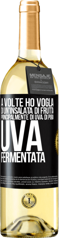 Spedizione Gratuita | Vino bianco Edizione WHITE A volte ho voglia di un'insalata di frutta, principalmente di uva, di pura uva fermentata Etichetta Nera. Etichetta personalizzabile Vino giovane Raccogliere 2023 Verdejo