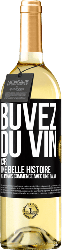 29,95 € | Vin blanc Édition WHITE Buvez du vin, car une belle histoire n'a jamais commencé avec une salade Étiquette Noire. Étiquette personnalisable Vin jeune Récolte 2023 Verdejo