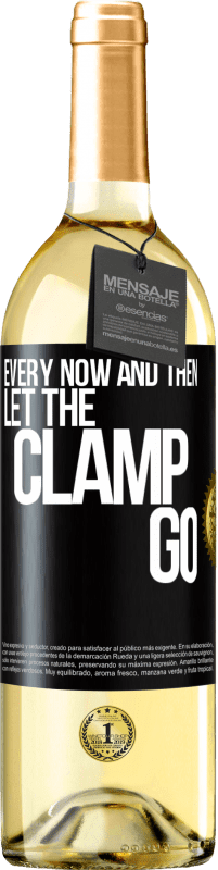 Free Shipping | White Wine WHITE Edition Every now and then let the clamp go Black Label. Customizable label Young wine Harvest 2023 Verdejo