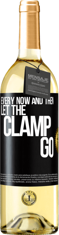 29,95 € | White Wine WHITE Edition Every now and then let the clamp go Black Label. Customizable label Young wine Harvest 2025 Verdejo