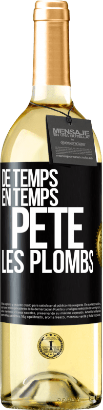 Envoi gratuit | Vin blanc Édition WHITE De temps en temps, pète les plombs Étiquette Noire. Étiquette personnalisable Vin jeune Récolte 2023 Verdejo