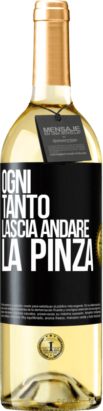 Spedizione Gratuita | Vino bianco Edizione WHITE Ogni tanto lascia andare la pinza Etichetta Nera. Etichetta personalizzabile Vino giovane Raccogliere 2023 Verdejo