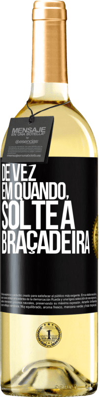 Envio grátis | Vinho branco Edição WHITE De vez em quando, solte a braçadeira Etiqueta Preta. Etiqueta personalizável Vinho jovem Colheita 2023 Verdejo