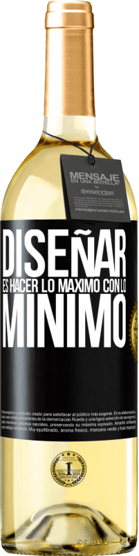 Envío gratis | Vino Blanco Edición WHITE Diseñar es hacer lo máximo con lo mínimo Etiqueta Negra. Etiqueta personalizable Vino joven Cosecha 2023 Verdejo