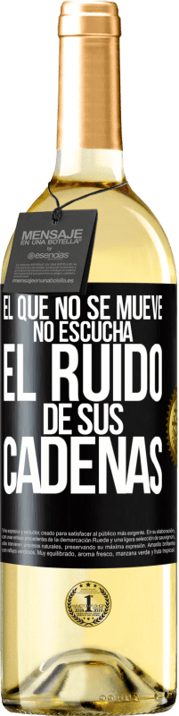 29,95 € Envío gratis | Vino Blanco Edición WHITE El que no se mueve no escucha el ruido de sus cadenas Etiqueta Negra. Etiqueta personalizable Vino joven Cosecha 2025 Verdejo