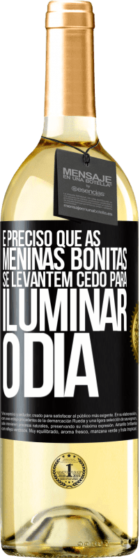 29,95 € Envio grátis | Vinho branco Edição WHITE É preciso que as meninas bonitas se levantem cedo para iluminar o dia Etiqueta Preta. Etiqueta personalizável Vinho jovem Colheita 2025 Verdejo
