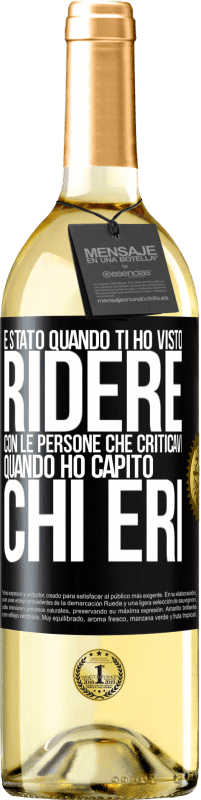 29,95 € Spedizione Gratuita | Vino bianco Edizione WHITE È stato quando ti ho visto ridere con le persone che criticavi, quando ho capito chi eri Etichetta Nera. Etichetta personalizzabile Vino giovane Raccogliere 2023 Verdejo