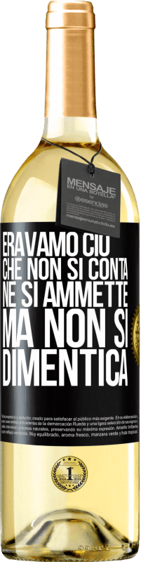 29,95 € | Vino bianco Edizione WHITE Eravamo ciò che non si conta, né si ammette, ma non si dimentica Etichetta Nera. Etichetta personalizzabile Vino giovane Raccogliere 2024 Verdejo