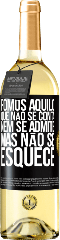 29,95 € Envio grátis | Vinho branco Edição WHITE Fomos aquilo que não se conta, nem se admite, mas não se esquece Etiqueta Preta. Etiqueta personalizável Vinho jovem Colheita 2024 Verdejo