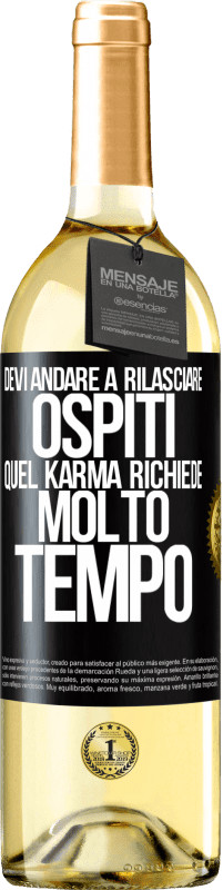 Spedizione Gratuita | Vino bianco Edizione WHITE Devi andare a rilasciare ospiti, quel karma richiede molto tempo Etichetta Nera. Etichetta personalizzabile Vino giovane Raccogliere 2023 Verdejo