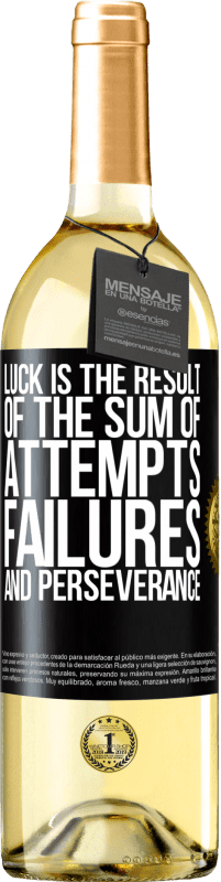 29,95 € Free Shipping | White Wine WHITE Edition Luck is the result of the sum of attempts, failures and perseverance Black Label. Customizable label Young wine Harvest 2025 Verdejo